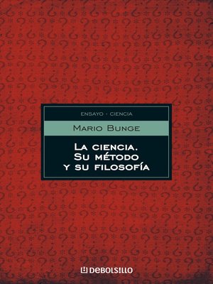 cover image of La ciencia, su método y su filosofía